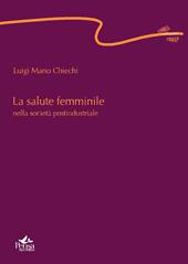 La salute femminile nella societ&agrave; postindustriale