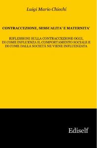 Contraccezione, sessualit&agrave; e maternit&agrave;